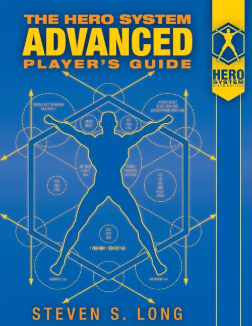 Hero System 6Th Edition Advanced Players' Guide