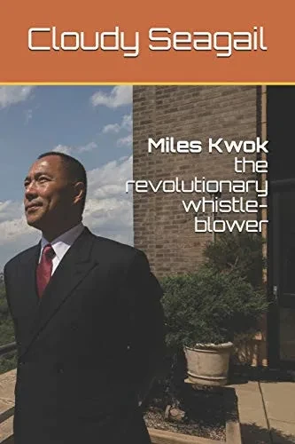 Miles Kwok: The Revolutionary Whistle-Blower