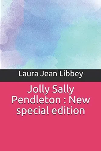 Jolly Sally Pendleton : New Special Edition