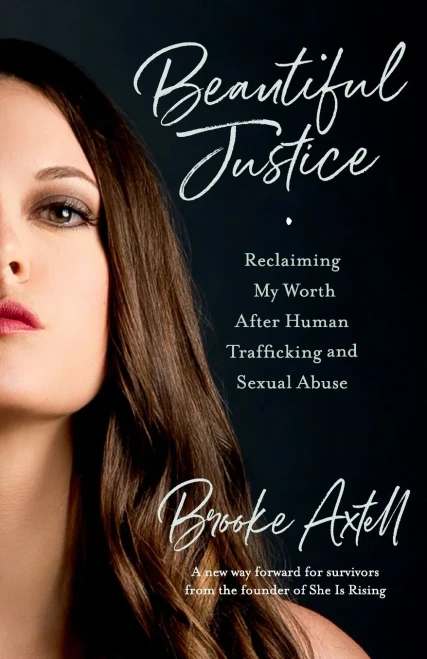 Beautiful Justice: Reclaiming My Worth After Human Trafficking And Sexual Abuse