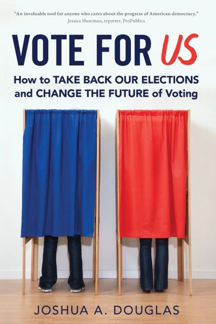 Vote For Us: How To Take Back Our Elections And Change The Future Of Voting