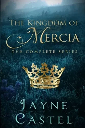 The Kingdom Of Mercia: The Complete Series