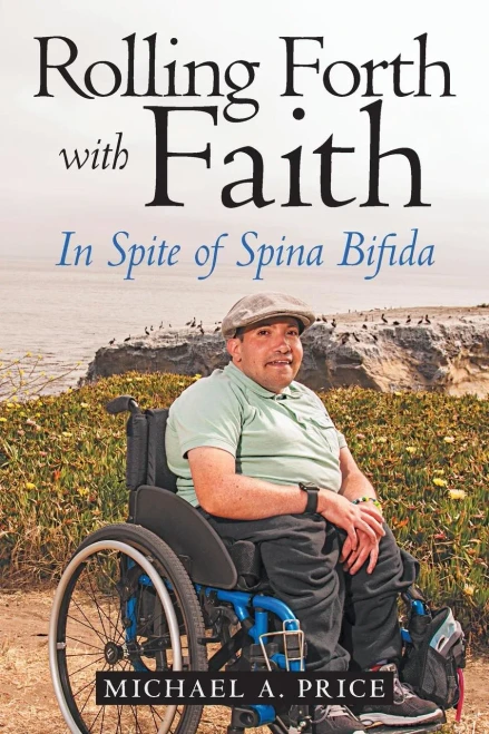 Rolling Forth With Faith: In Spite Of Spina Bifida