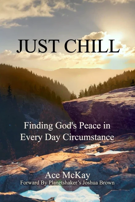 Just Chill: Finding God'S Peace In Every Day Circumstance