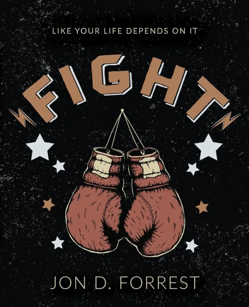 Fight: Like Your Life Depends On It