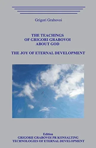The Teachings Of Grigori Grabovoi About God. The Joy Of Eternal Development.