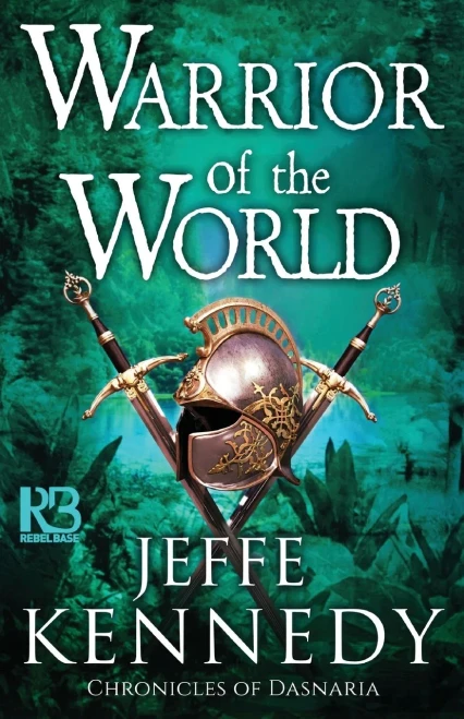 Warrior Of The World (Chronicles Of Dasnaria)