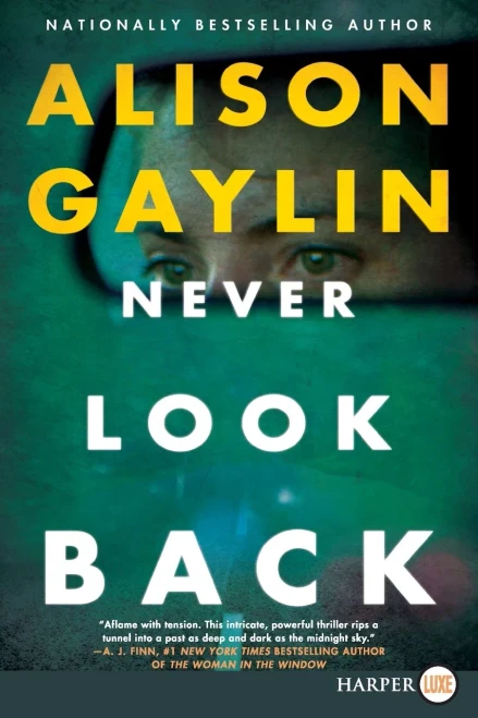 Never Look Back: A Novel