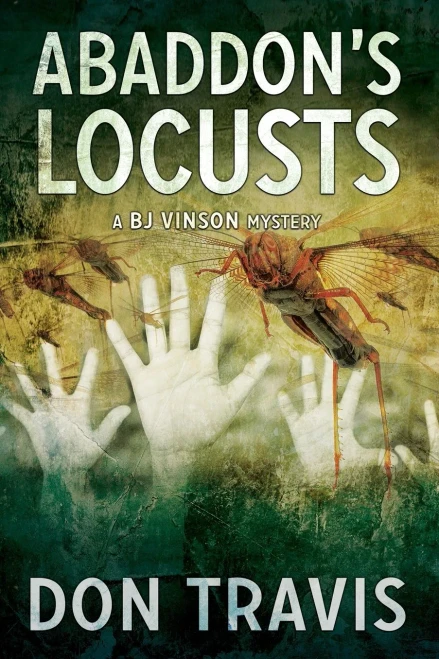 Abaddon'S Locusts: 5 (5) (Bj Vinson Mystery)