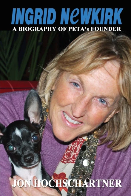 Ingrid Newkirk: A Biography Of Peta'S Founder