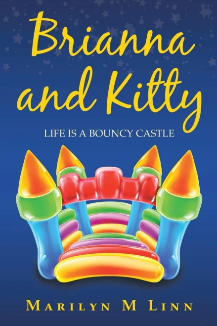 Brianna And Kitty: Life Is A Bouncy Castle