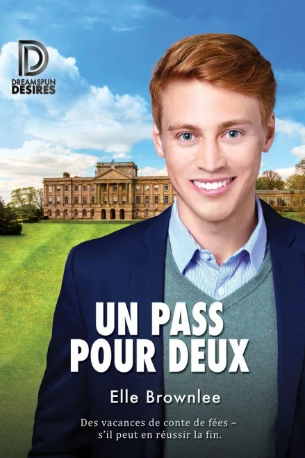Un Pass Pour Deux (Dreamspun Desires) (French Edition)