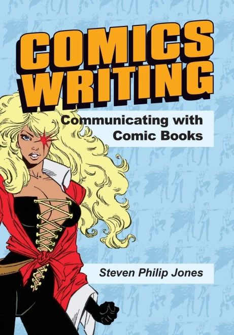 Comics Writing: Communicating With Comic Books