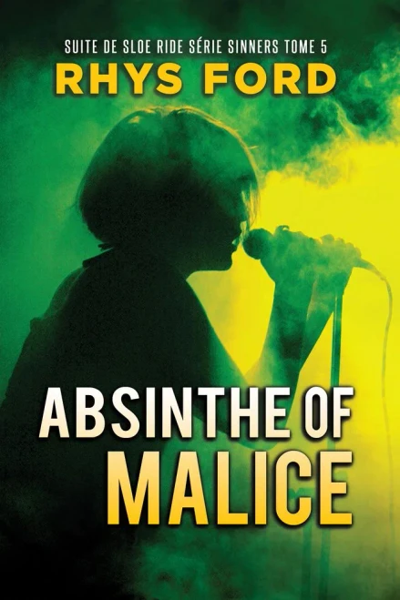 Absinthe Of Malice (Français) (Sinners) (French Edition)