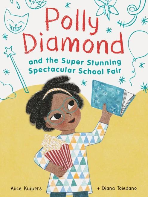 Polly Diamond And The Super Stunning Spectacular School Fair: Book 2 (Book Series For Kids, Polly Diamond Book Series, Books For Elementary School Kids): Book 2