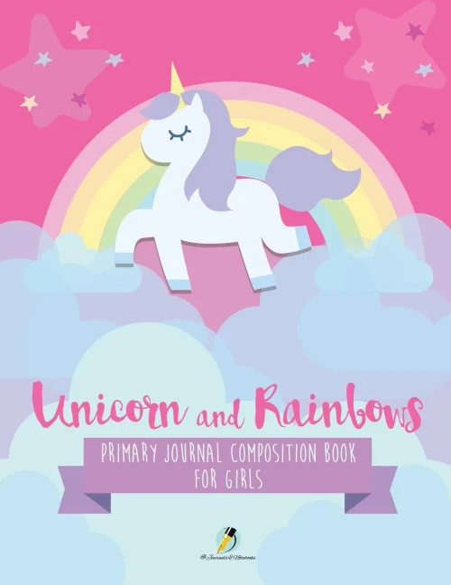 Unicorn And Rainbows Primary Journal Composition Book For Girls