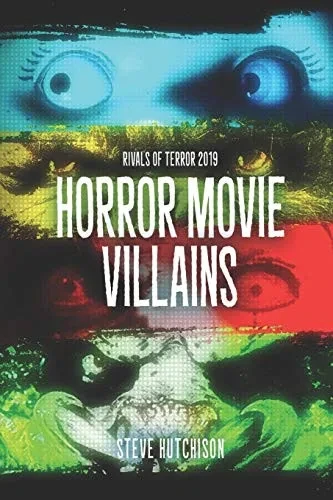 Rivals Of Terror 2019: Horror Movie Villains - 9781082464003