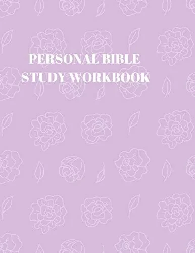 Personal Bible Study Workbook: 116 Pages Formated For Scripture And Study! - 9781086424805