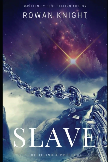Slave: Fulfilling A Prophecy