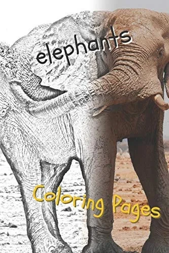 Elephant Coloring Pages: Beautiful Coloring Pages With Animal For Adults And For Kids - 9781090737052