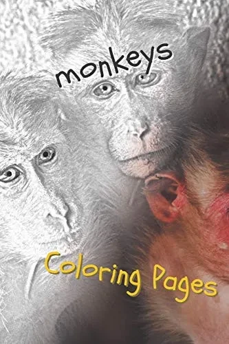 Monkeys Coloring Pages: Beautiful Coloring Pages For Adults Relaxation - 9781090740229