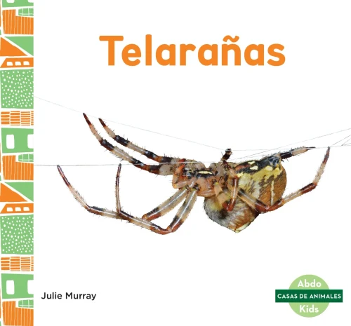 Telarañas/ Webs (Casas De Animales/ Animal Homes) (Spanish Edition)