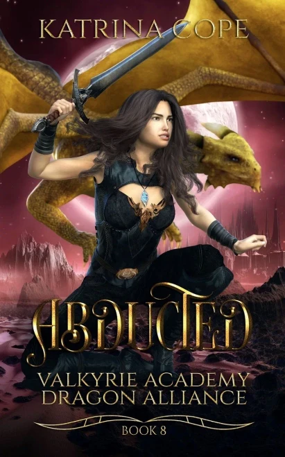 Abducted: Book 8 (Valkyrie Academy Dragon Alliance)