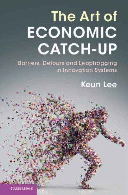 The Art Of Economic Catch-Up: Barriers, Detours And Leapfrogging In Innovation Systems - 9781108472876