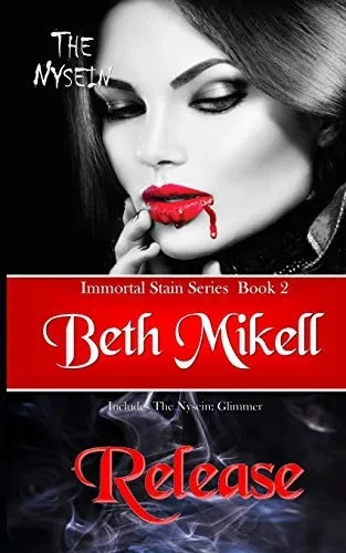 The Nysein: Release (Immortal Stain Series)