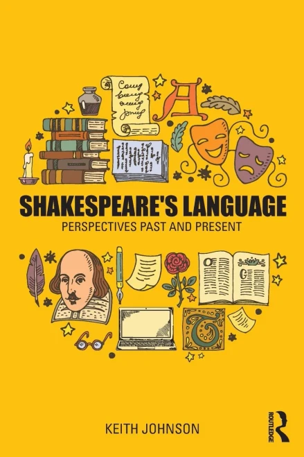 Shakespeare'S Language: Perspectives Past And Present - 9781138236189