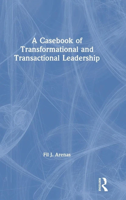 A Casebook Of Transformational And Transactional Leadership - 9781138953932