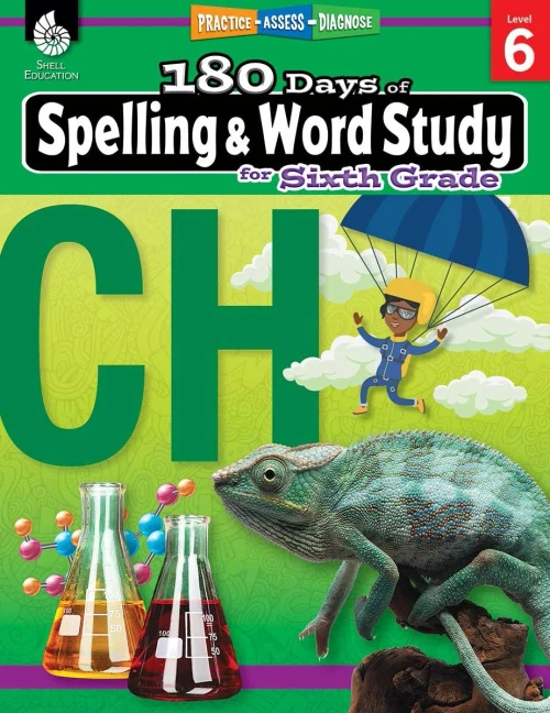 180 Days Of Spelling And Word Study: Grade 6 - Daily Spelling Workbook For Classroom And Home, Cool And Fun Practice, Elementary School Level ... Challenging Concepts (180 Days Of Practice)