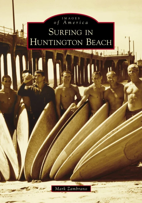 Surfing In Huntington Beach (Images Of America)