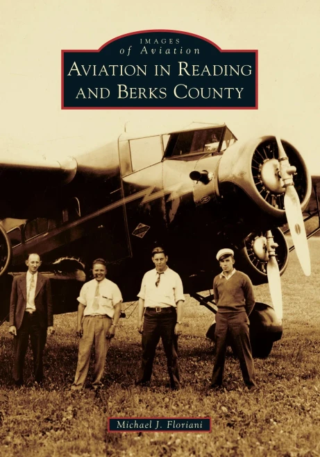 Aviation In Reading And Berks County (Images Of Aviation) - 9781467103220
