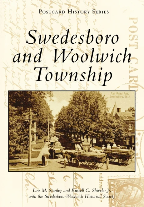 Swedesboro And Woolwich Township (Postcard History Series)