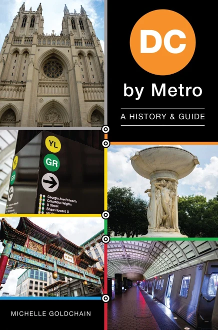 Dc By Metro: A History & Guide - 9781467140140