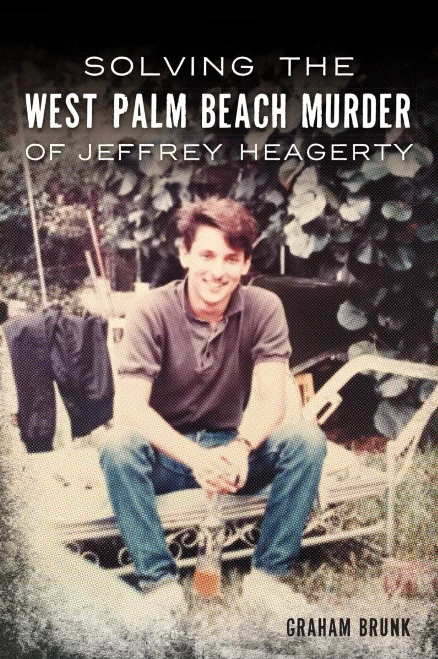 Solving The West Palm Beach Murder Of Jeffrey Heagerty (True Crime)