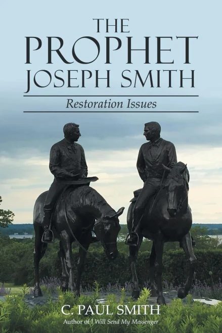 The Prophet Joseph Smith: Restoration Issues - 9781480869448