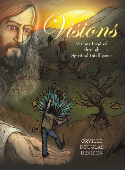 Visions: Visions Inspired Through Spiritual Intelligence - 9781480879706