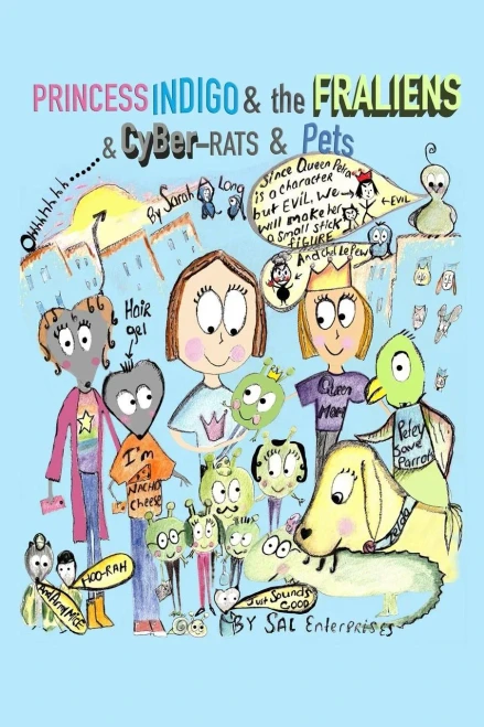 Princess Indigo And The Fraliens And Cyber Rats And Pets
