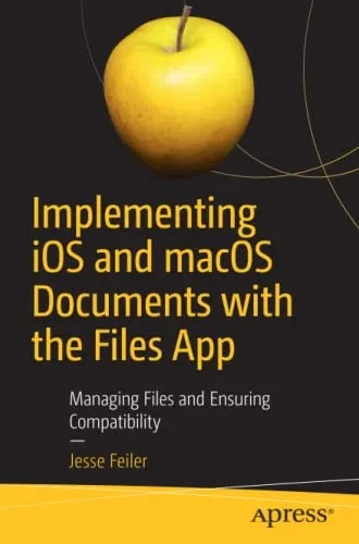 Implementing Ios And Macos Documents With The Files App: Managing Files And Ensuring Compatibility