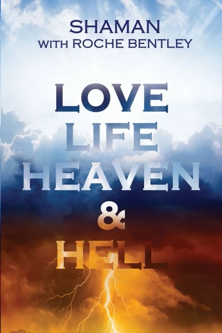 LOVE, LIFE, HEAVEN & HELL