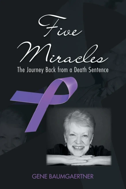 Five Miracles: The Journey Back From A Death Sentence - 9781490796048