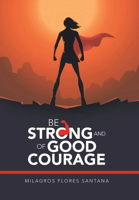 Be Strong And Of Good Courage - 9781490797120