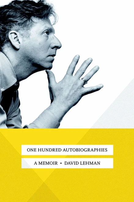 One Hundred Autobiographies: A Memoir