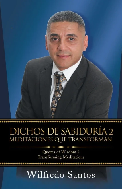 Dichos De Sabiduría 2 Meditaciones Que Transforman: Quotes Of Wisdom 2 Transforming Meditations (Spanish Edition) - 9781506527512