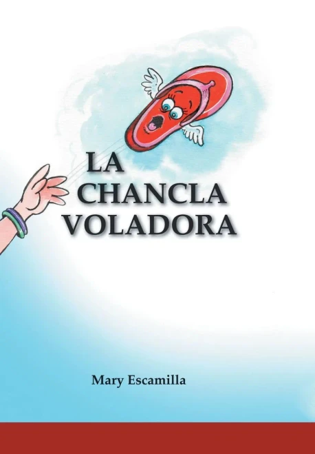 La Chancla Voladora (Spanish Edition) - 9781506528908