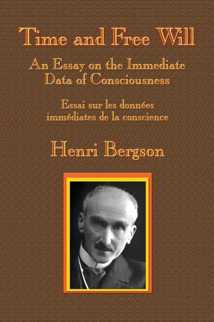 Time And Free Will: An Essay On The Immediate Data Of Consciousness - 9781515423881