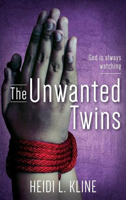The Unwanted Twins: God Is Always Watching - 9781525536717