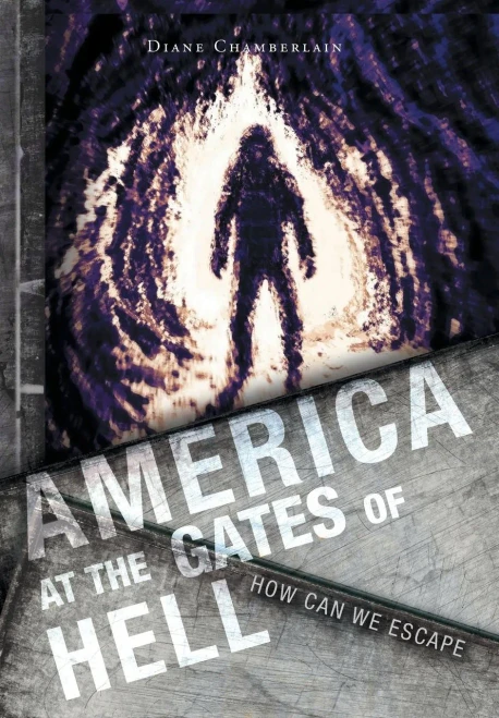 America At The Gates Of Hell: How Can We Escape - 9781525549281